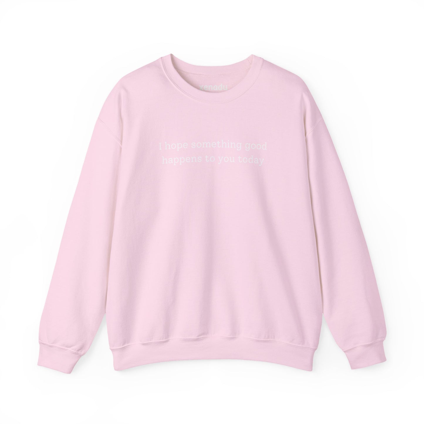 Something Good Sweatshirt