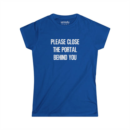 Close The Portal Women's Tee