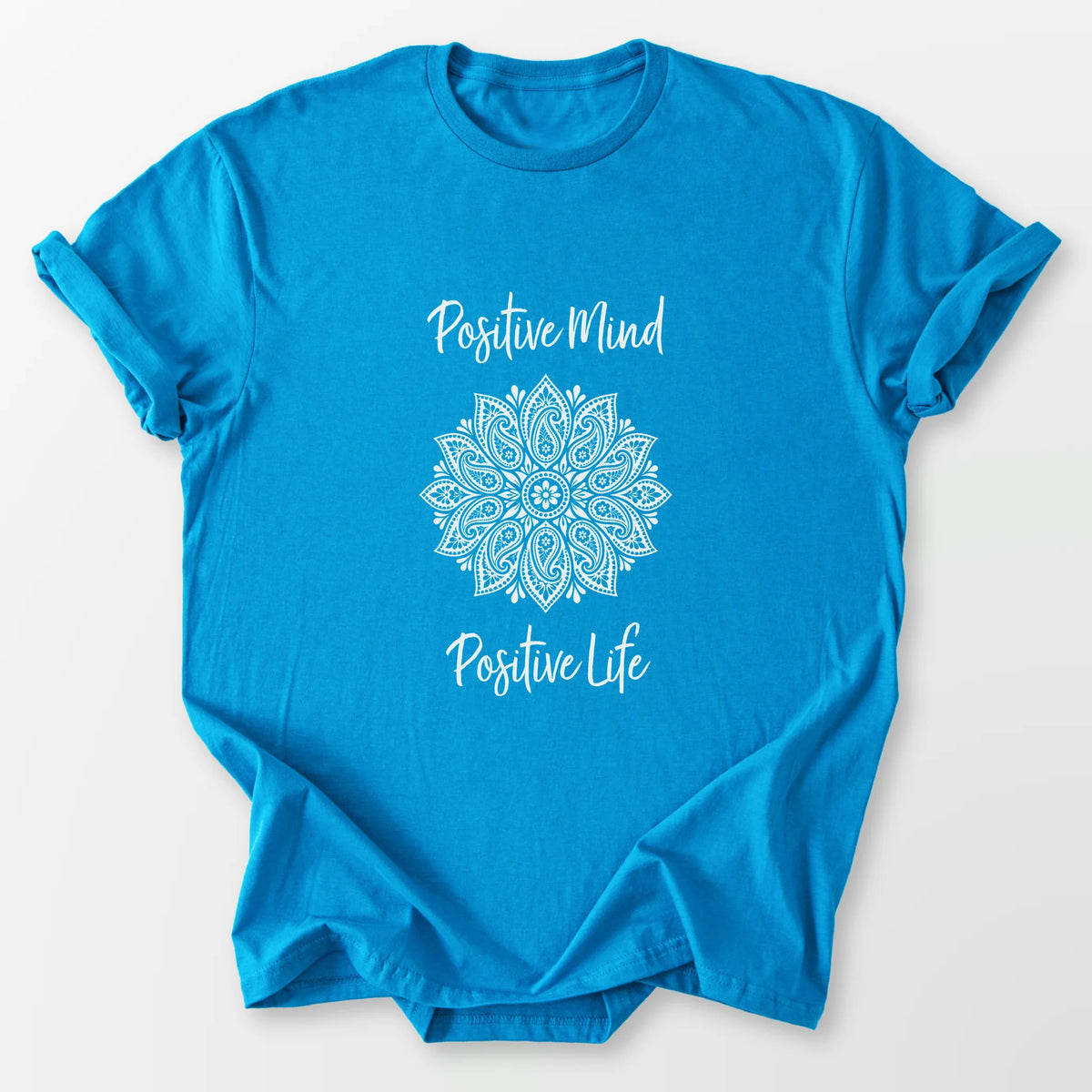 Positive Mind Positive Life Tee Sapphire T-Shirt