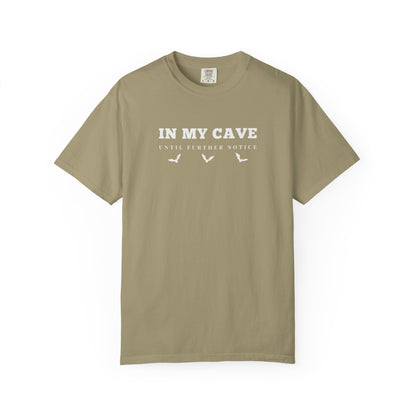 In My Cave Comfort Tee