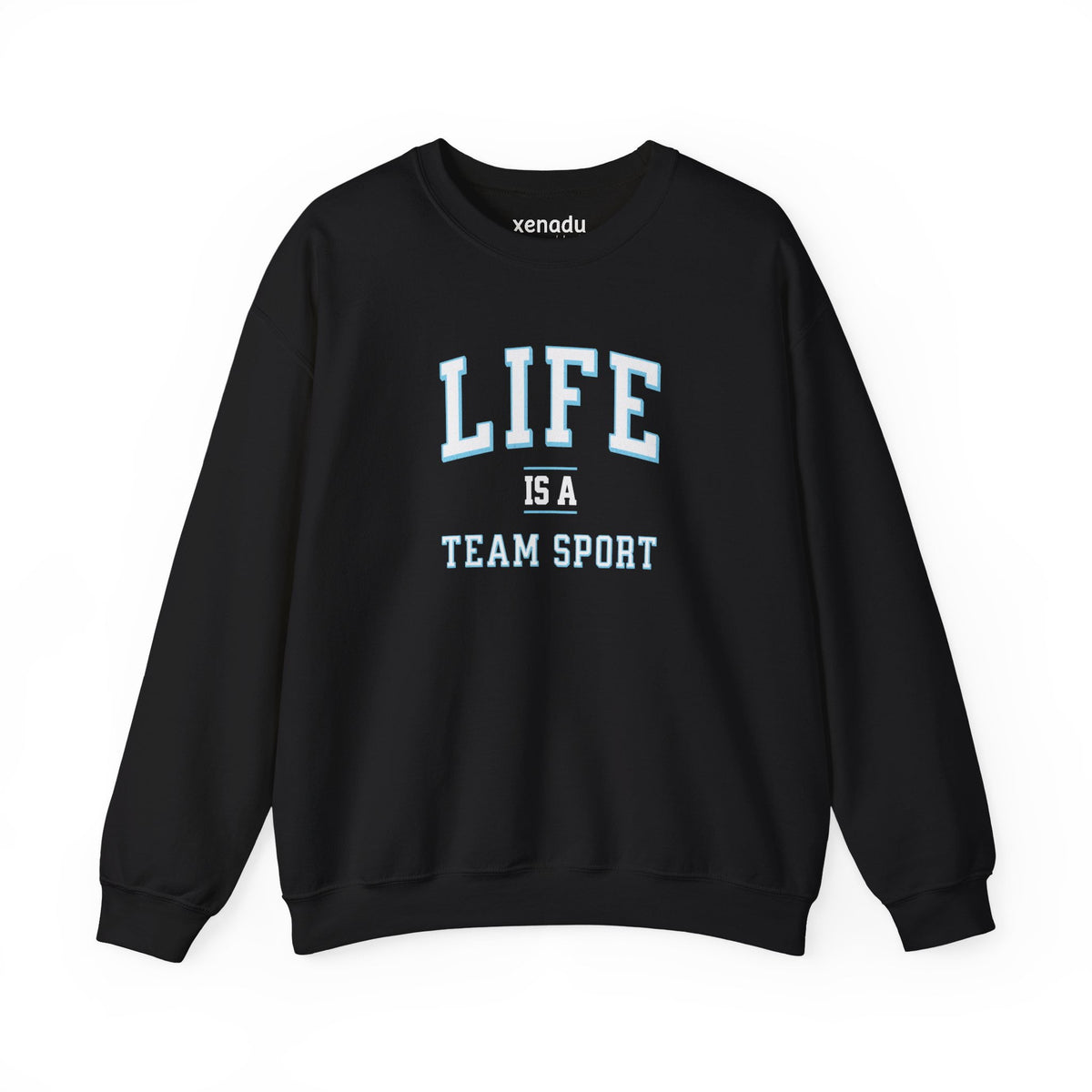 Life is a Team Sport Sweatshirt Black