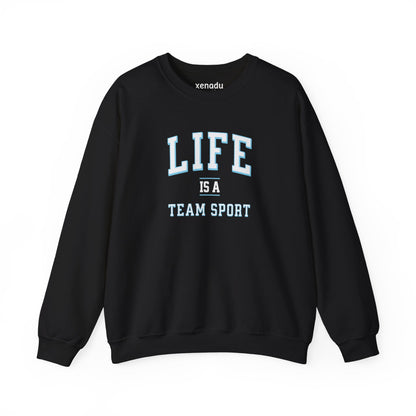 Life is a Team Sport Sweatshirt Black