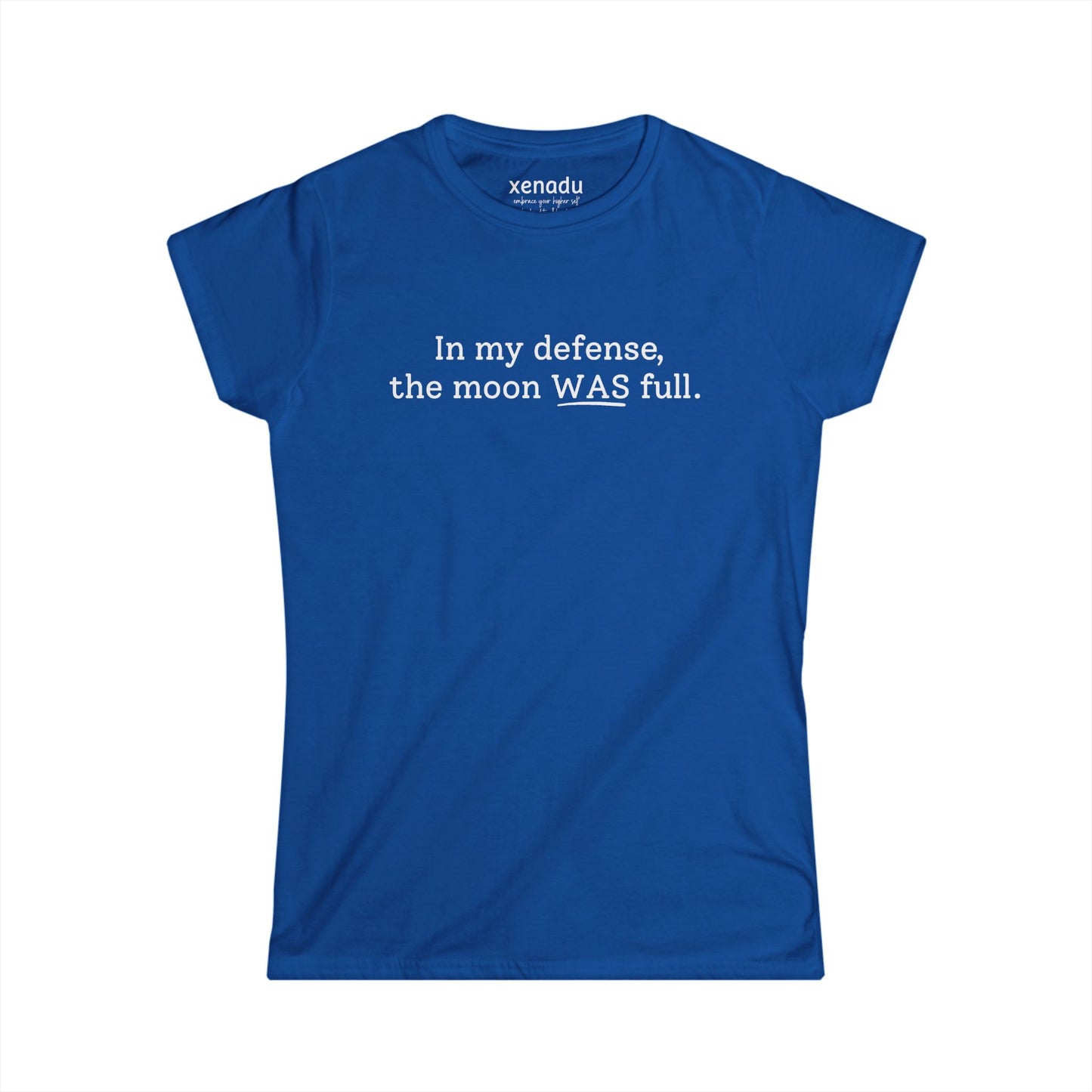 The Moon WAS Full Women's Tee Royal Blue
