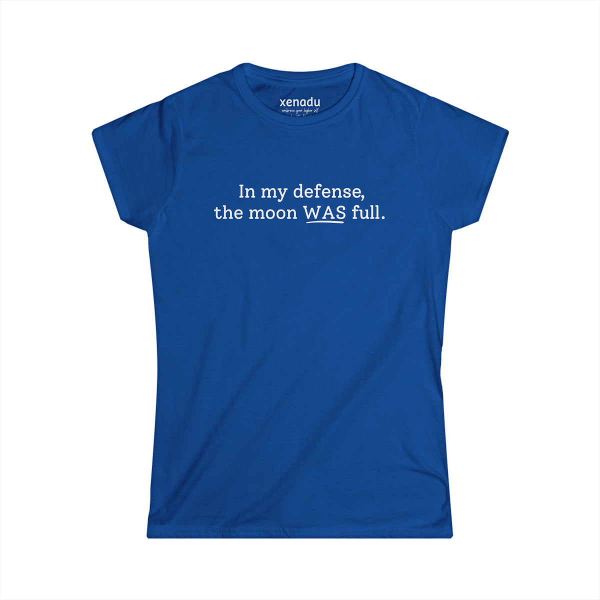 The Moon WAS Full Women's Tee Royal Blue
