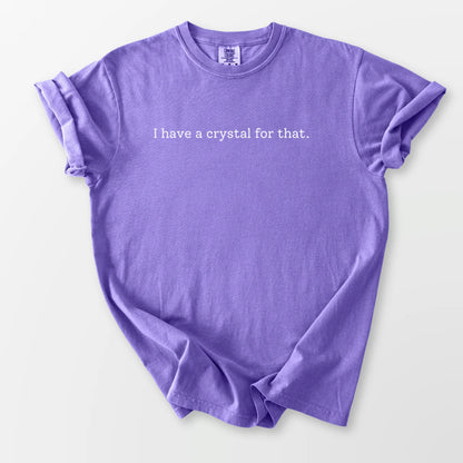 A Crystal for That Comfort Tee Violet T-Shirt