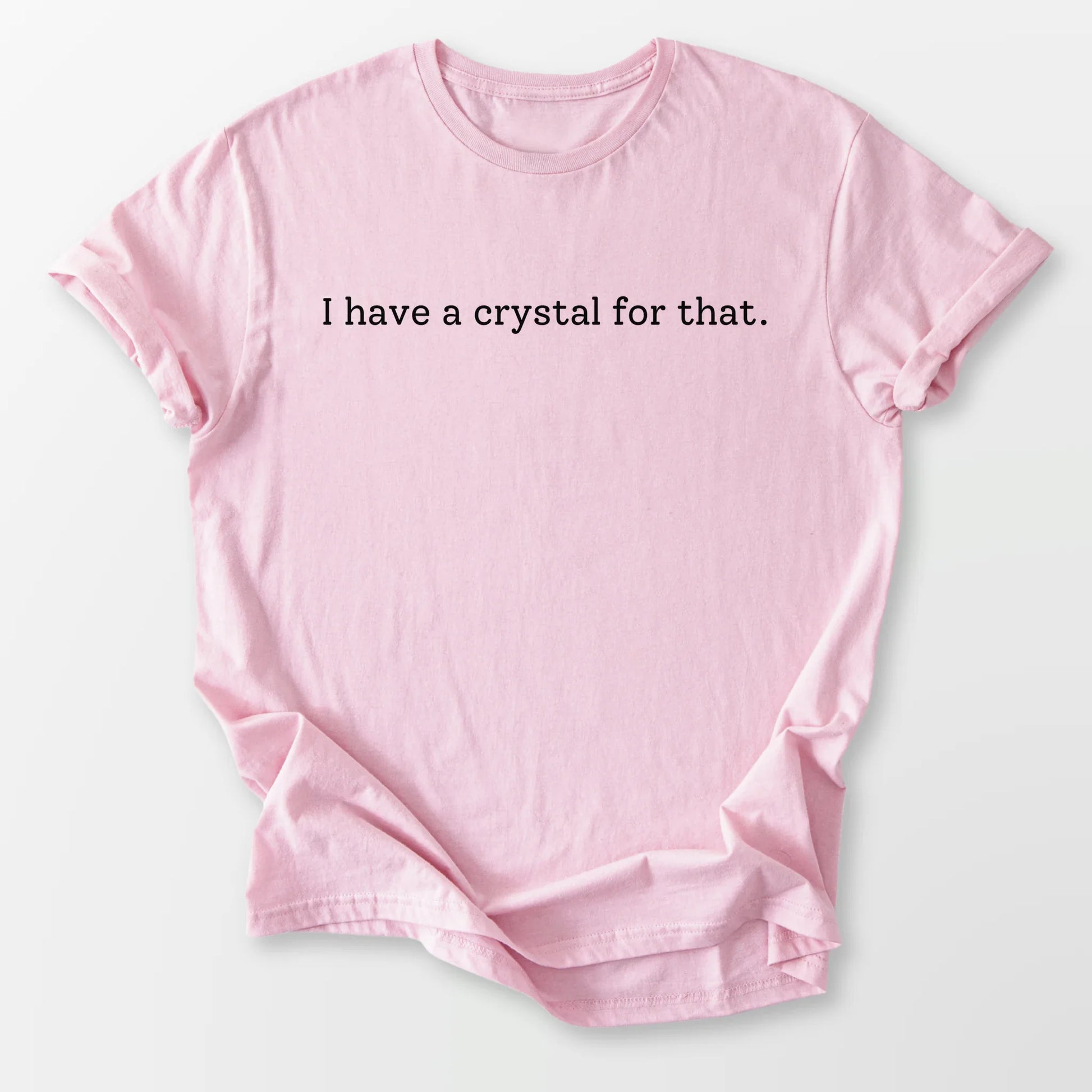 A Crystal for That Tee Light Pink T-Shirt