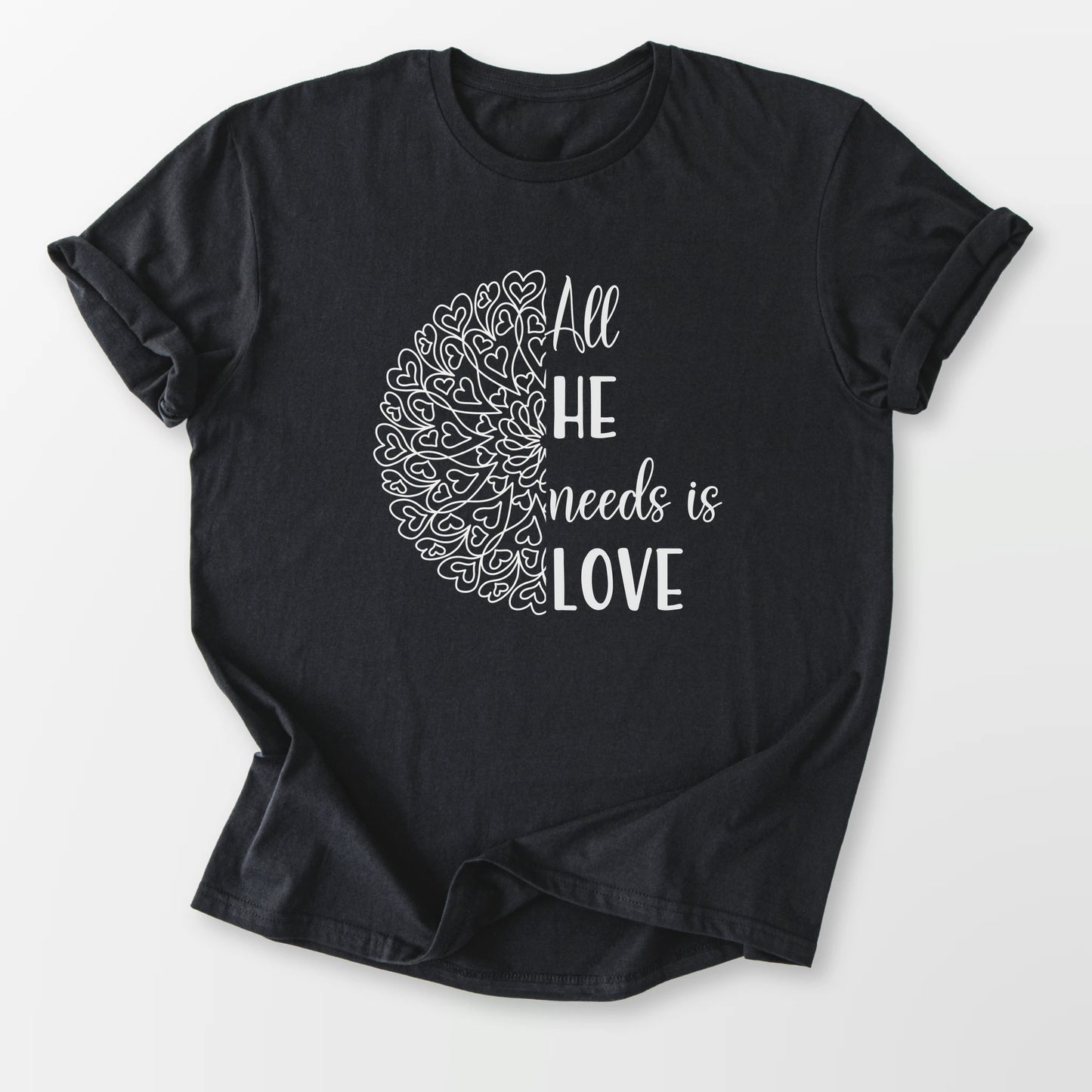 All He Needs Tee Black T-Shirt
