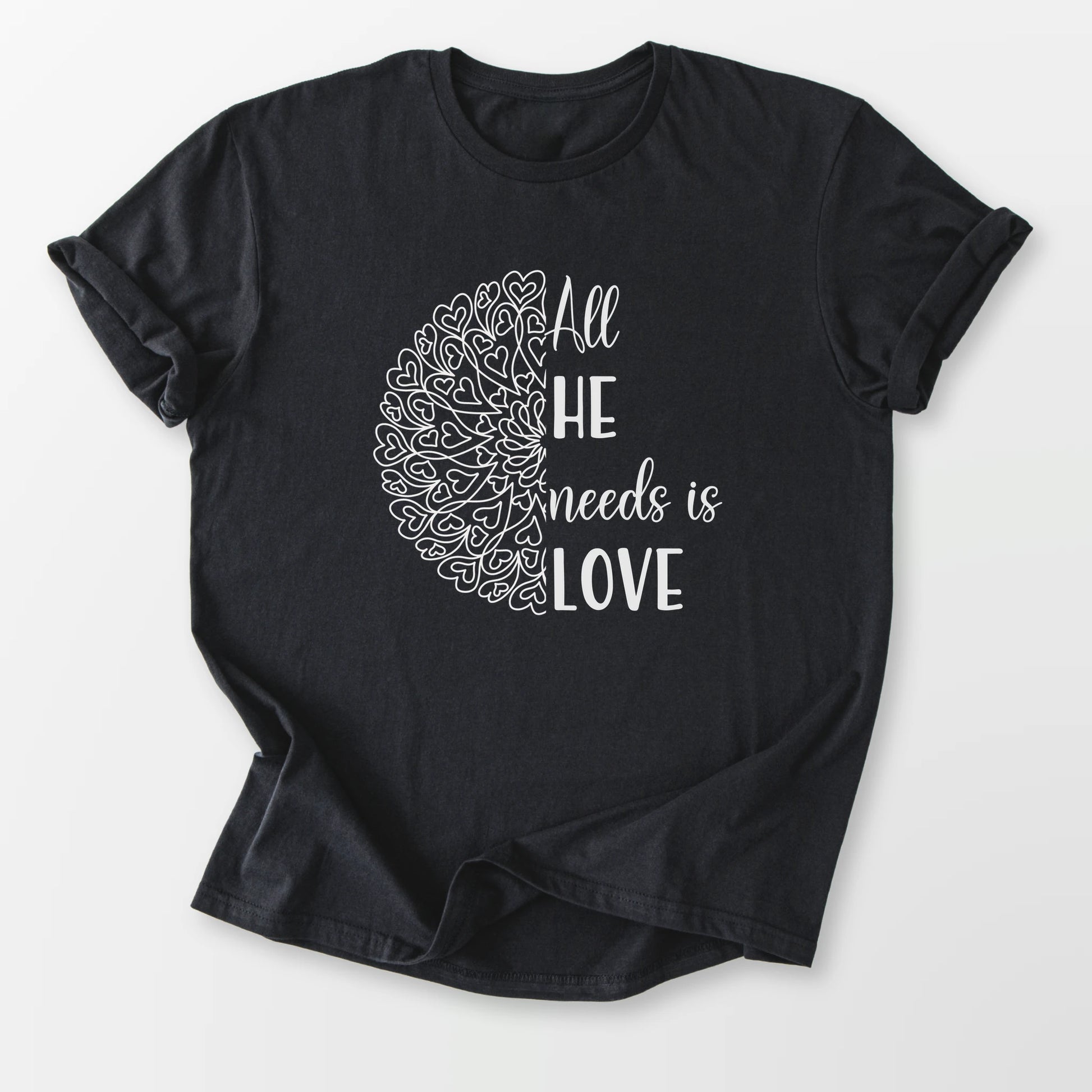 All He Needs Tee Black T-Shirt