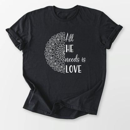 All He Needs Tee Black T-Shirt