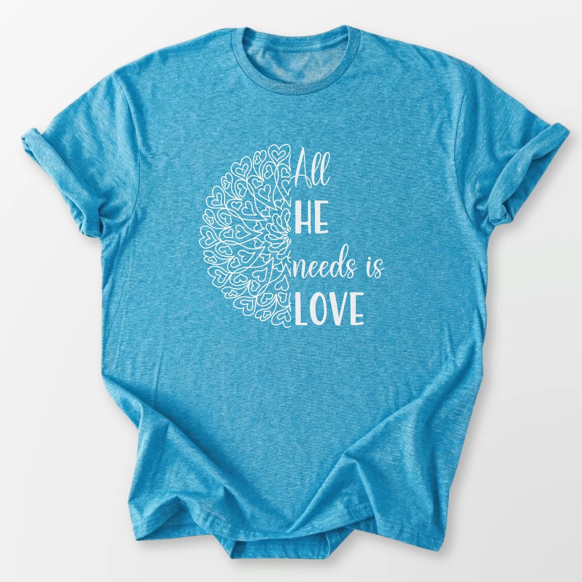 All He Needs Tee Heather Sapphire T-Shirt