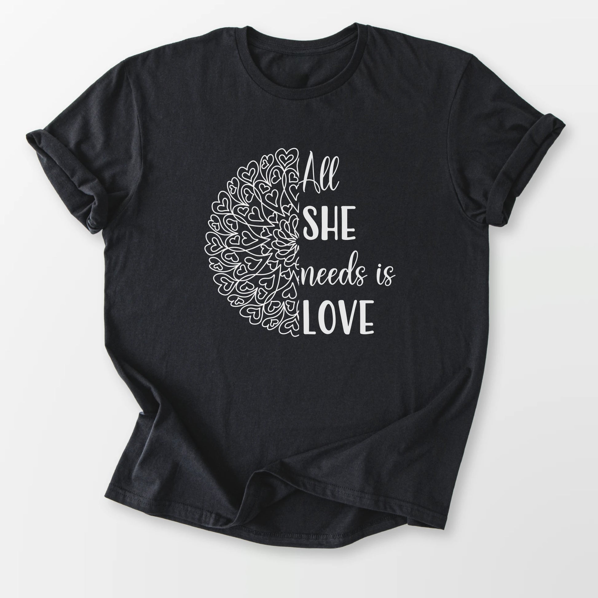 All She Needs Tee Black T-Shirt