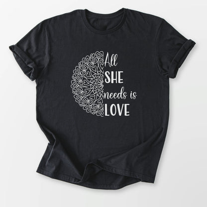 All She Needs Tee Black T-Shirt