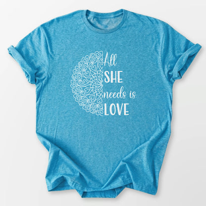 All She Needs Tee Heather Sapphire T-Shirt