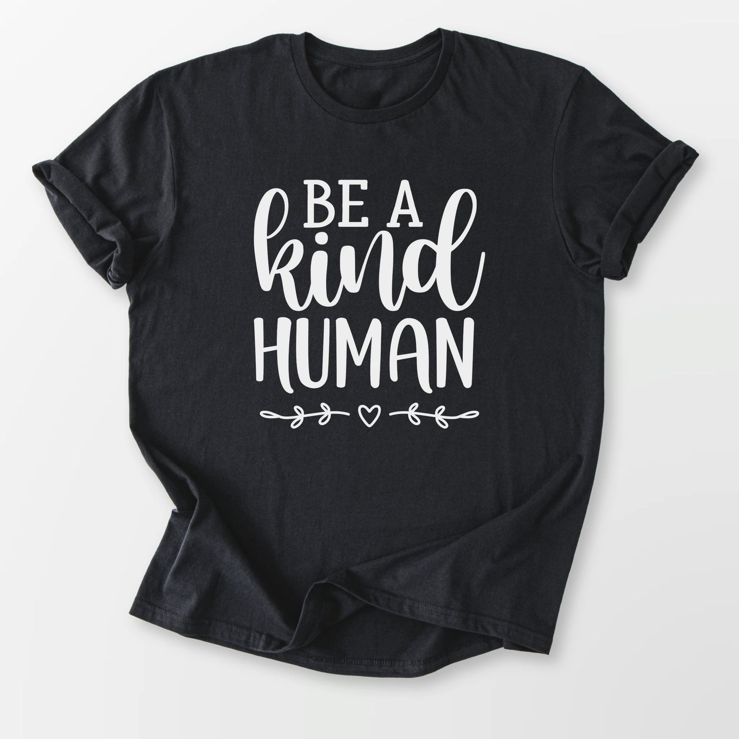 Be A Kind Human Tee Black T-Shirt