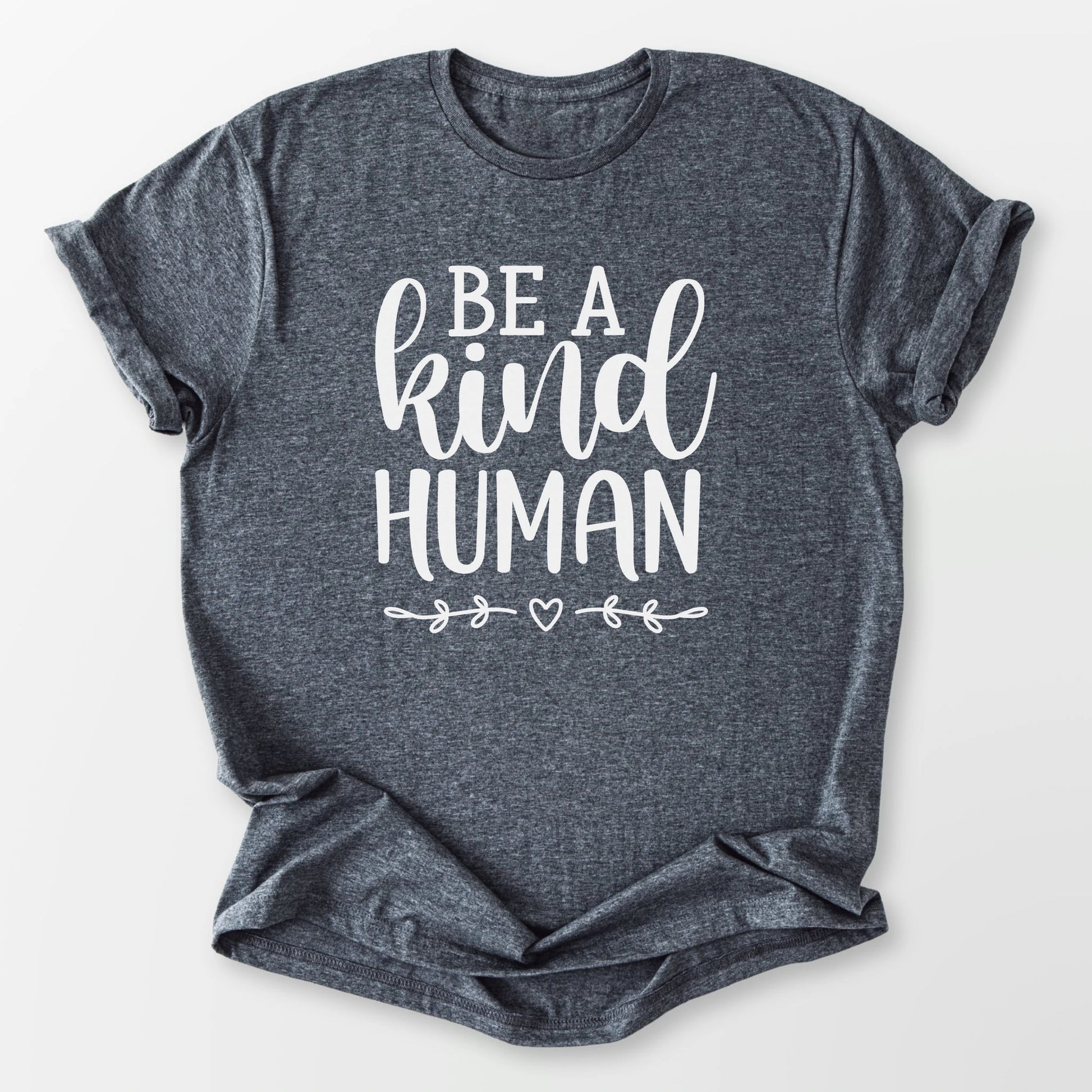 Be A Kind Human Tee Dark Heather Grey T-Shirt
