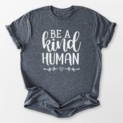 Be A Kind Human Tee Dark Heather Grey T-Shirt