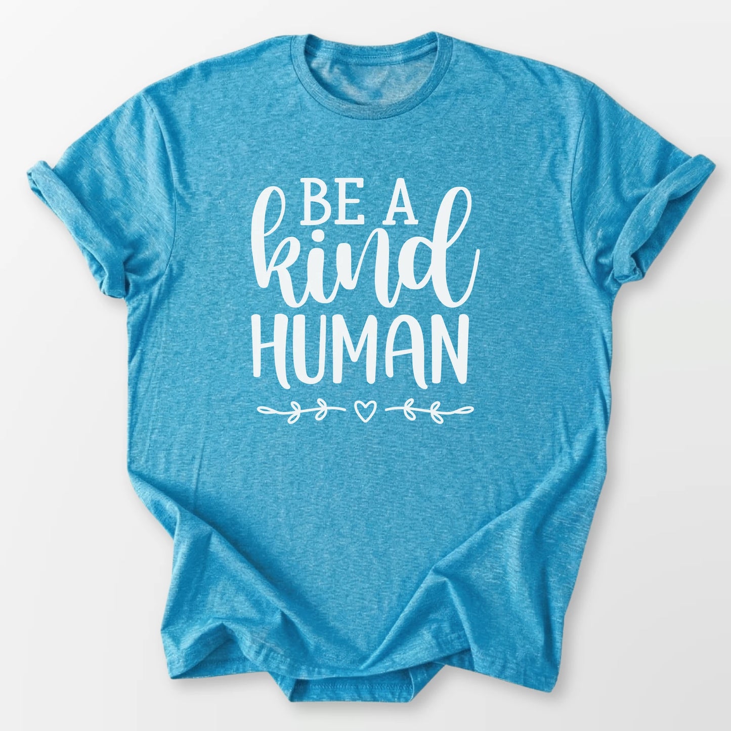 Be A Kind Human Tee Heather Sapphire T-Shirt