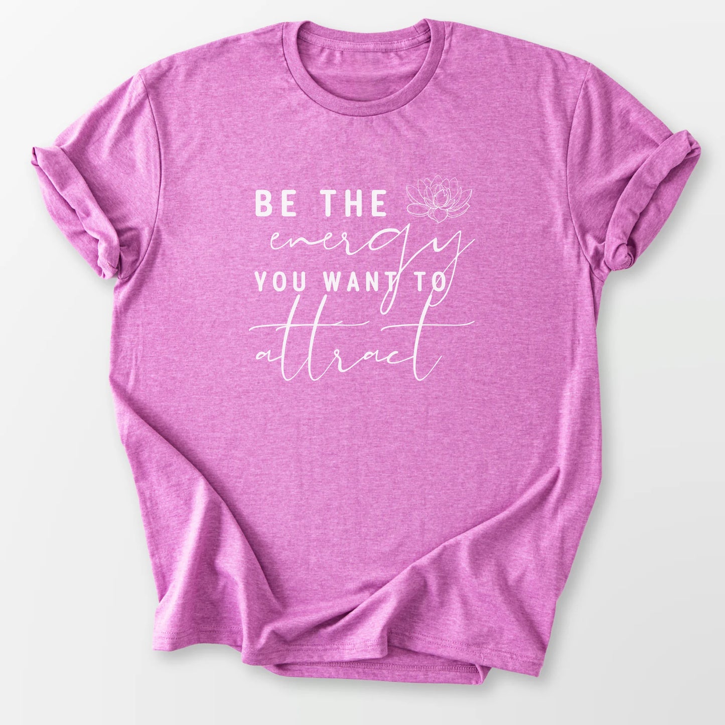 Be The Energy Tee Heather Radiant Orchid T-Shirt
