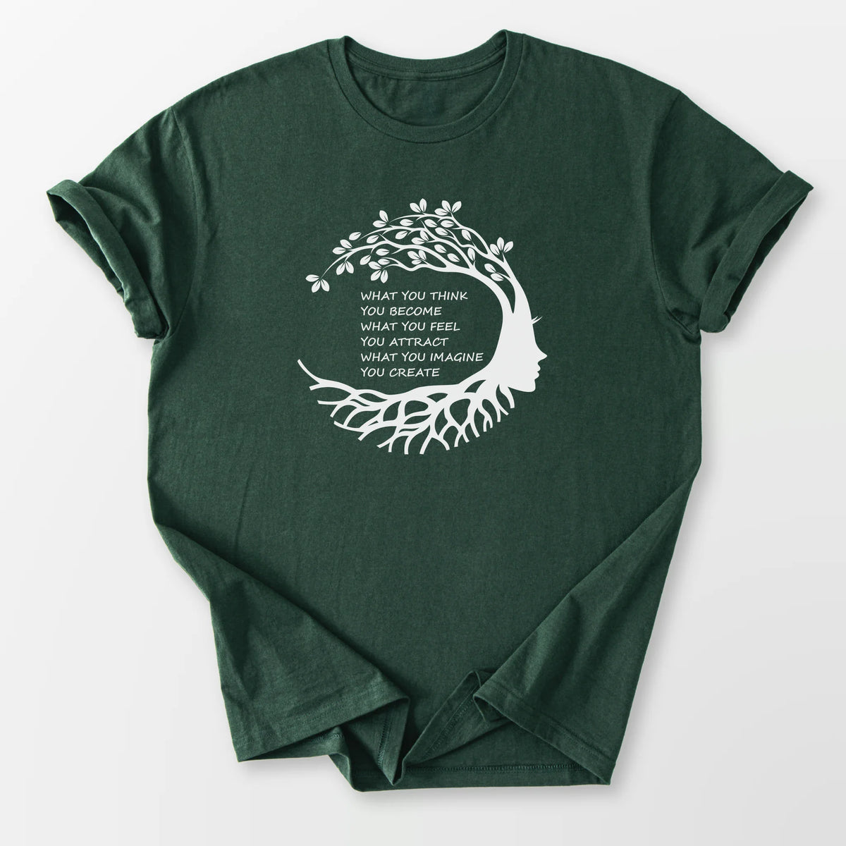 Become Attract Create Tee Forest Green T-Shirt