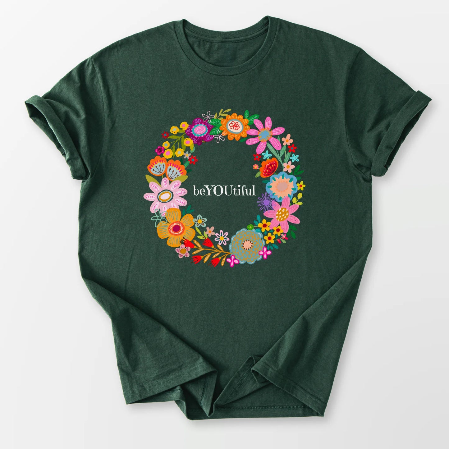 BeYOUtiful Tee Forest Green T-Shirt