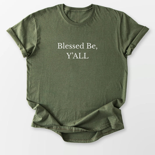 Blessed Be Y'all Tee Military Green T-Shirt