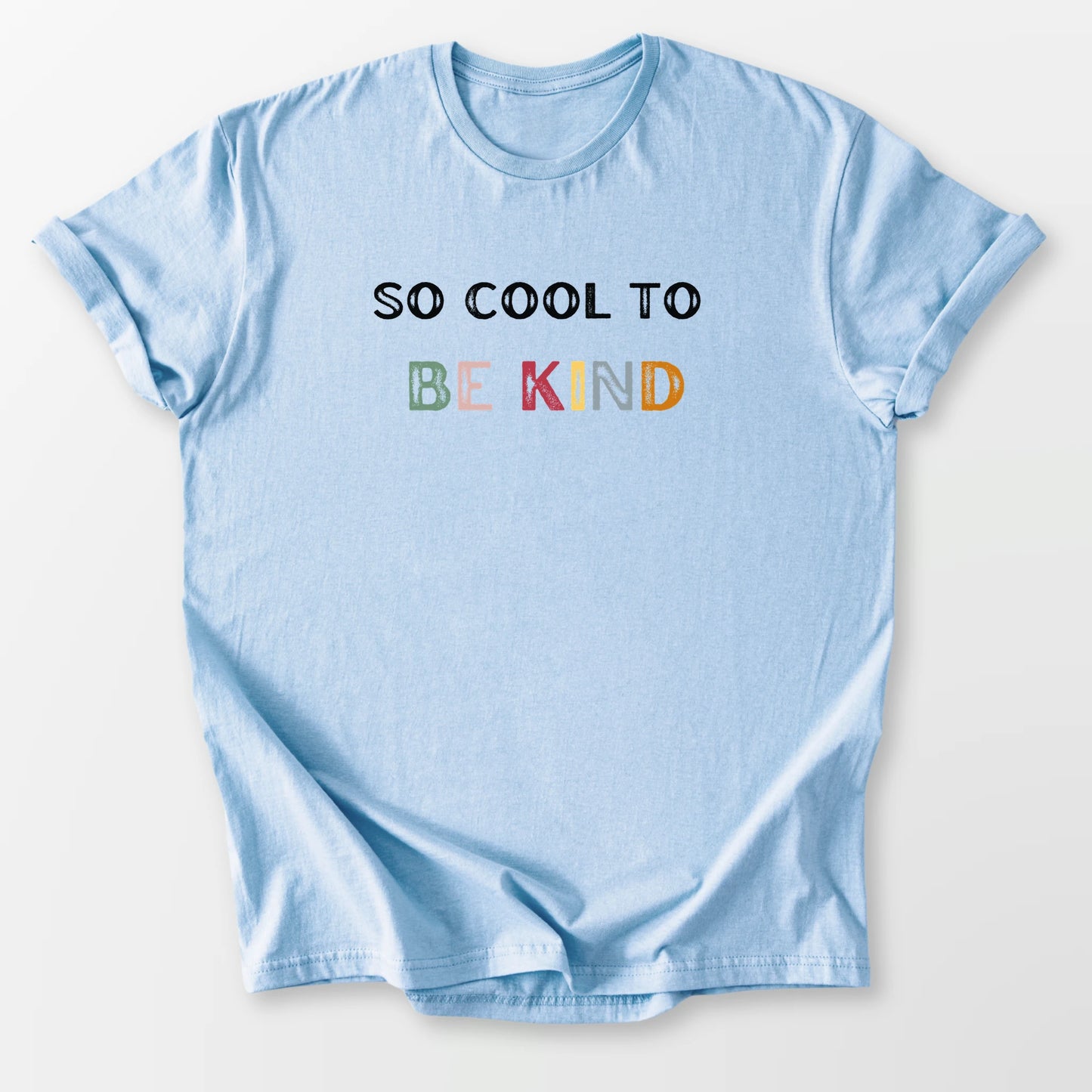 Cool to Be Kind Vintage Tee Light Blue T-Shirt
