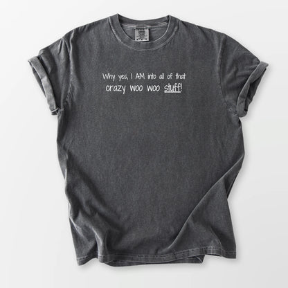 Crazy Woo Woo Stuff Comfort Tee Pepper T-Shirt
