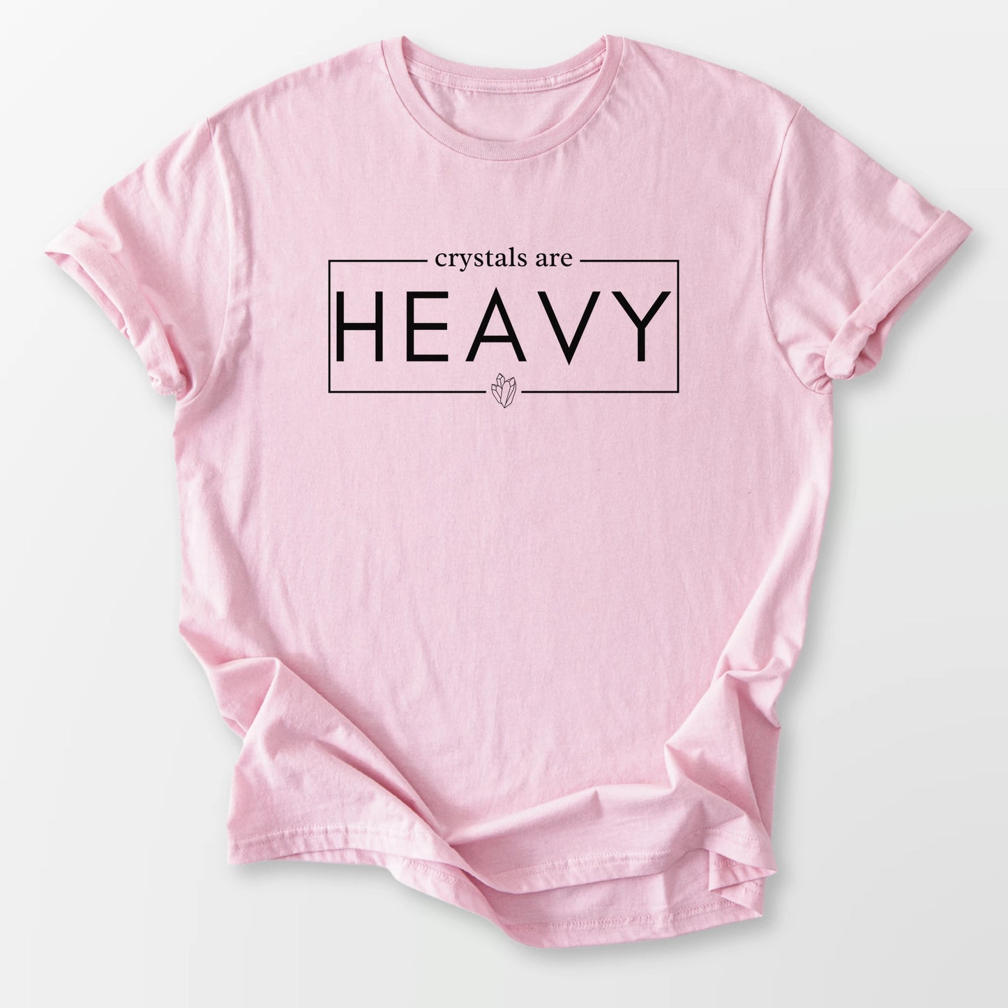 Crystals Are Heavy Tee Light Pink T-Shirt
