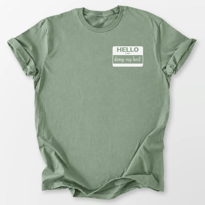 Doing My Best Tee Sage T-Shirt