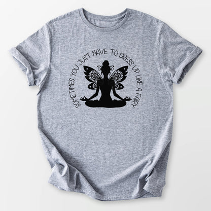 Dress Up Like A Fairy Tee Sport Grey T-Shirt