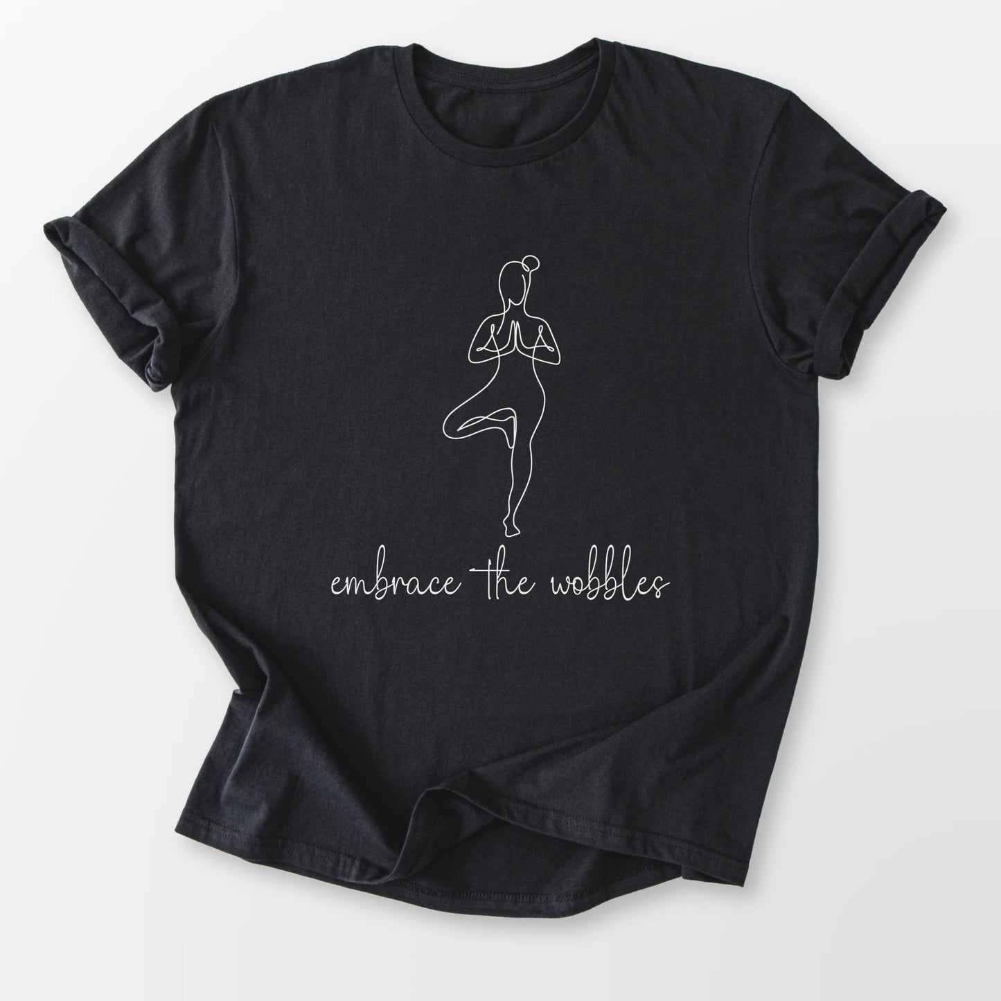 Embrace the Wobbles Tee Black T-Shirt