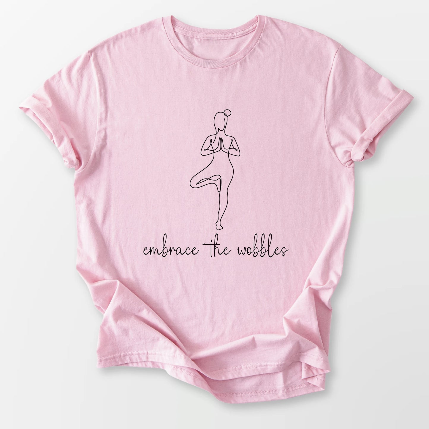 Embrace the Wobbles Tee Light Pink T-Shirt