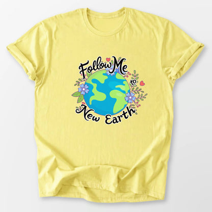 Follow Me to New Earth Tee Cornsilk T-Shirt