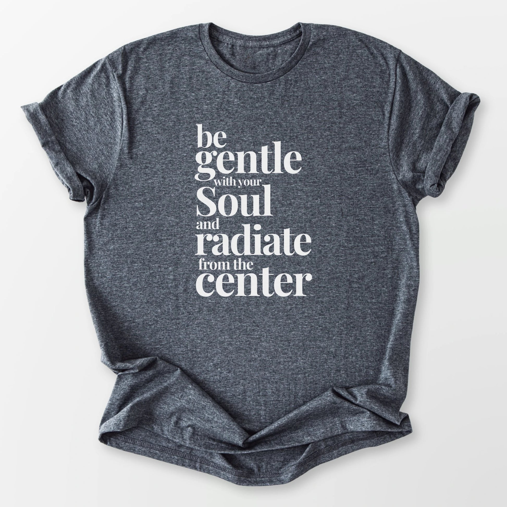 Gentle With Your Soul Tee Dark Heather Grey T-Shirt