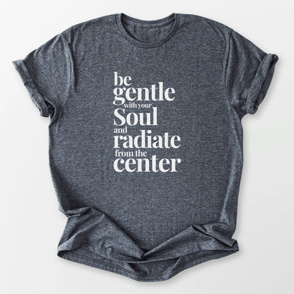 Gentle With Your Soul Tee Dark Heather Grey T-Shirt