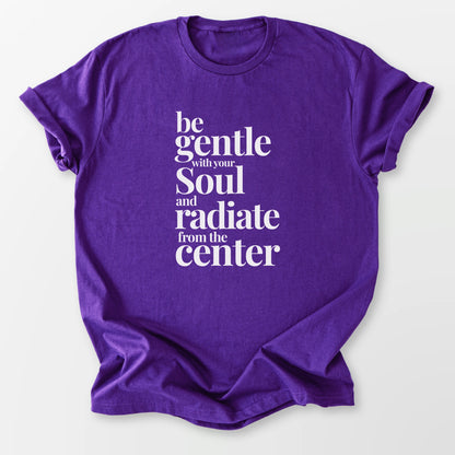 Gentle With Your Soul Tee Purple T-Shirt
