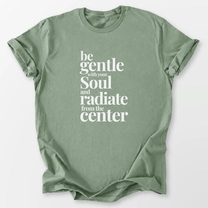 Gentle With Your Soul Tee Sage T-Shirt