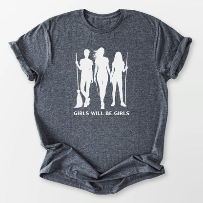 Girls Will Be Girls Tee Dark Heather Grey T-Shirt