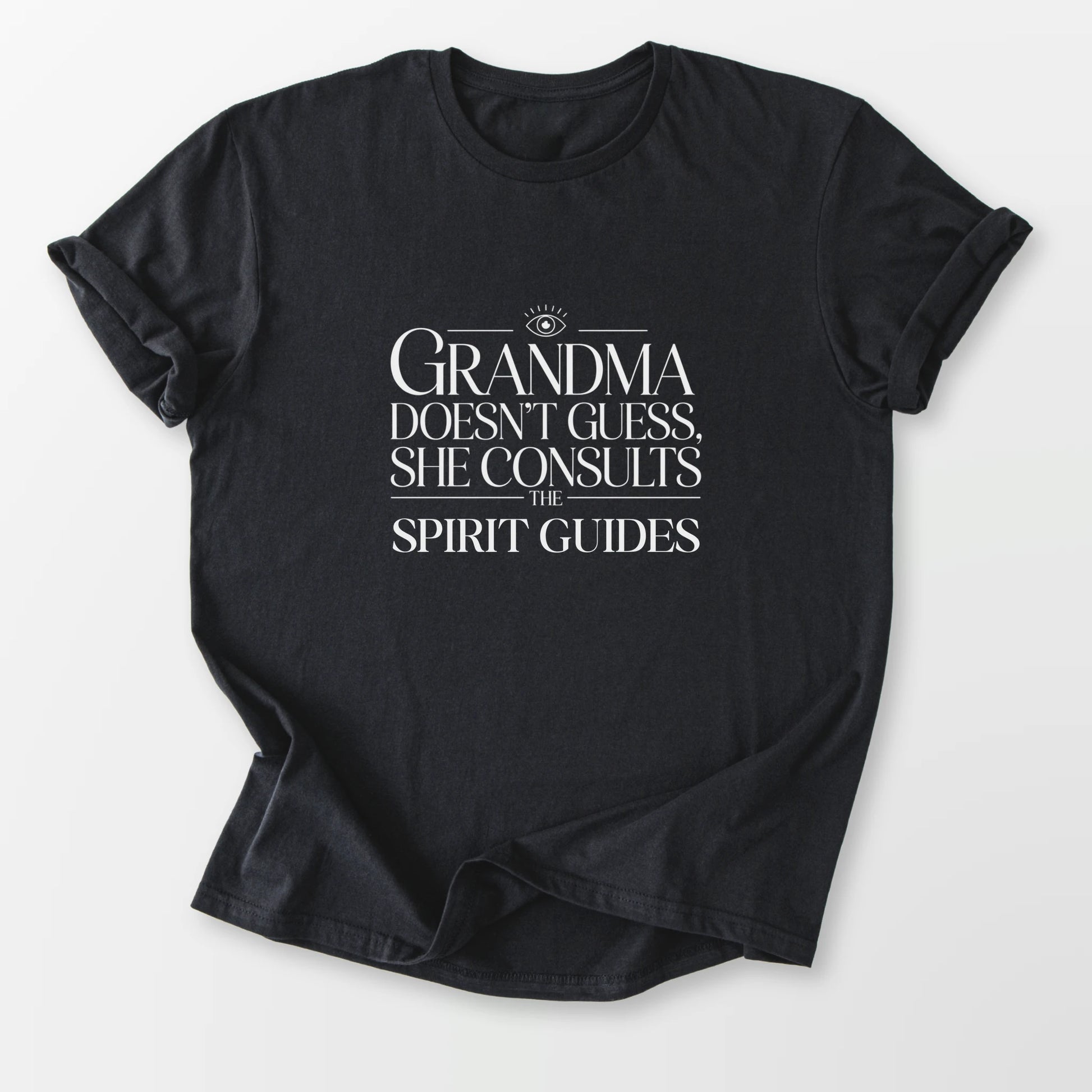 Grandma Doesn't Guess Tee Black T-Shirt