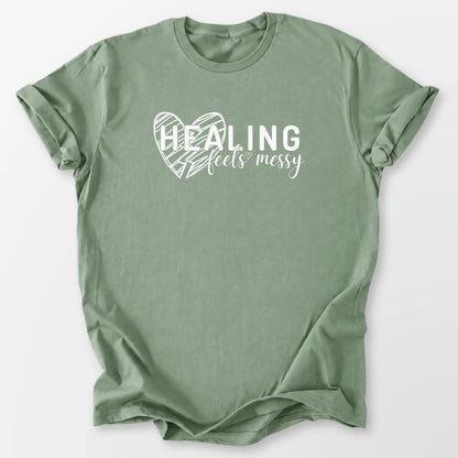 Healing Feels Messy Tee Sage T-Shirt