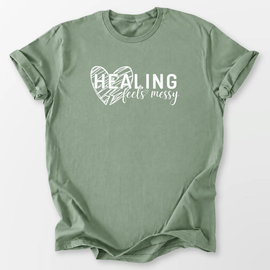Healing Feels Messy Tee Sage T-Shirt