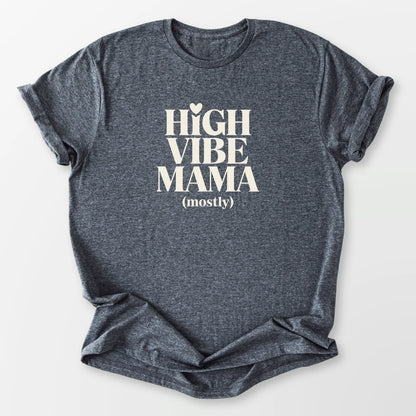 High Vibe Mama Tee Dark Heather Grey T-Shirt