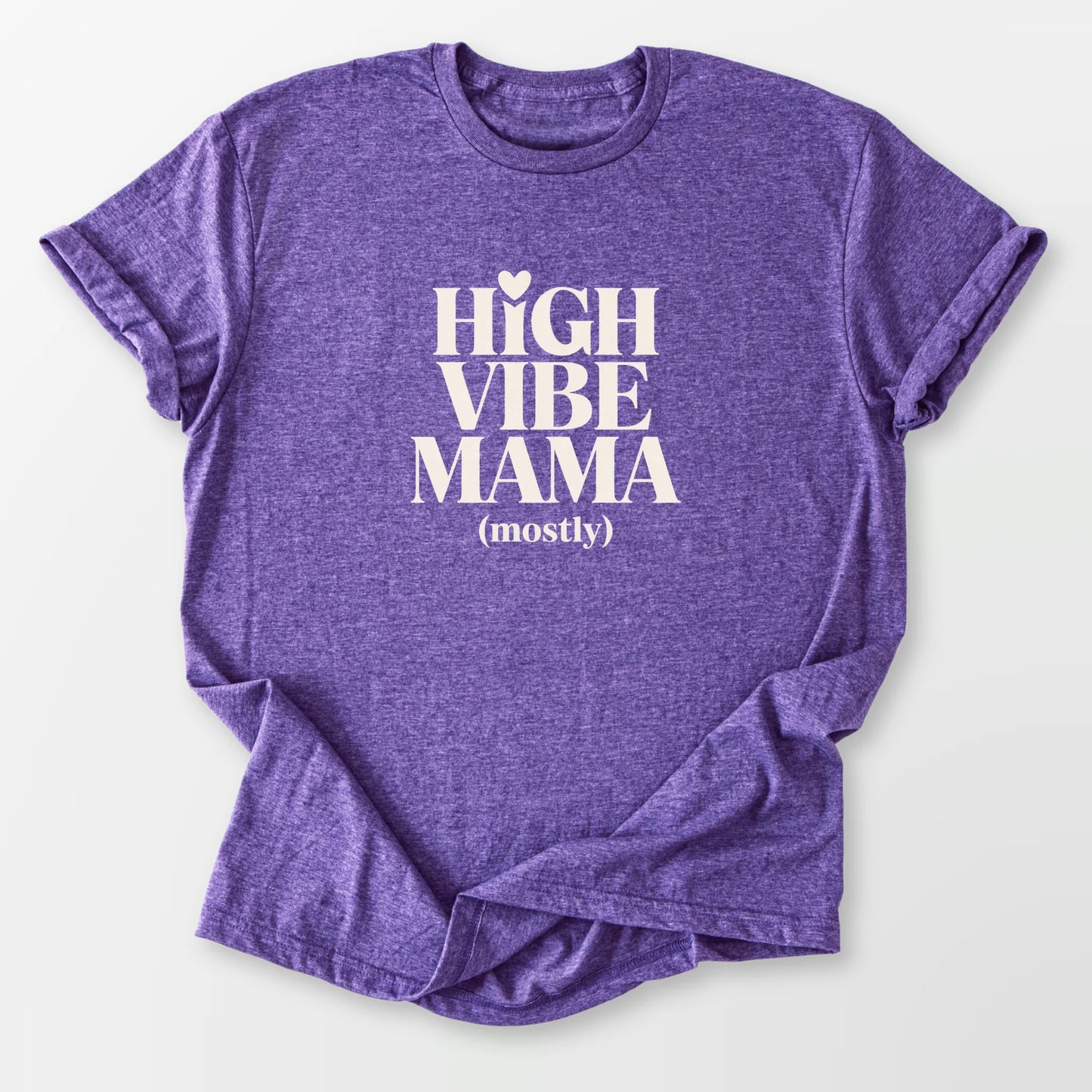 High Vibe Mama Tee Heather Purple T-Shirt