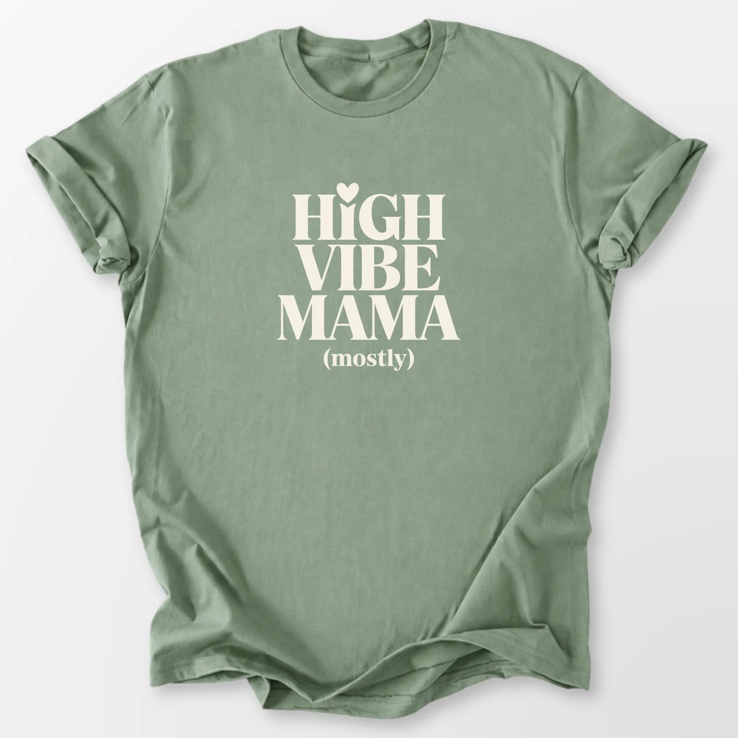 High Vibe Mama Tee Sage T-Shirt