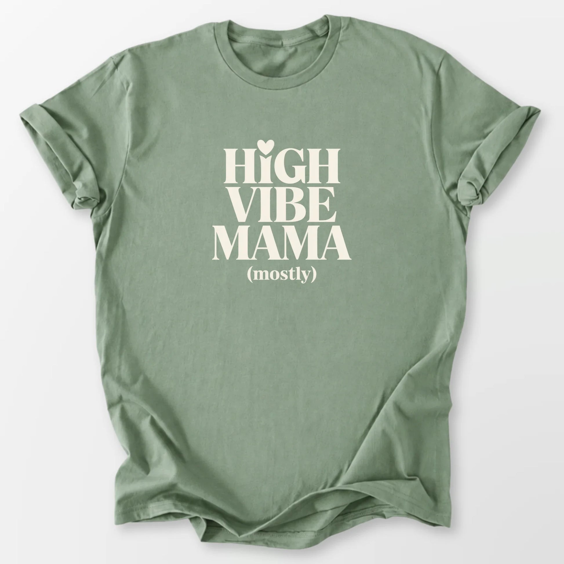 High Vibe Mama Tee Sage T-Shirt