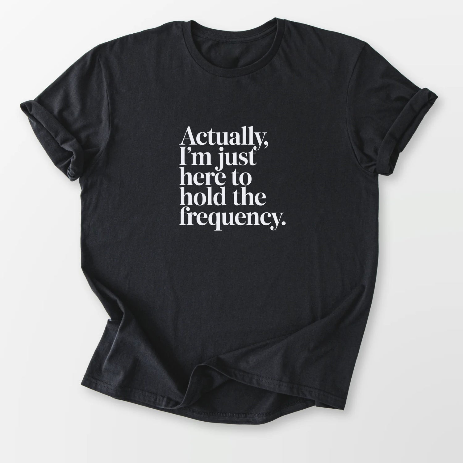 Hold the Frequency Tee Black T-Shirt