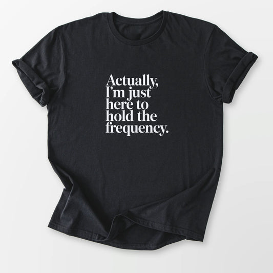 Hold the Frequency Tee Black T-Shirt