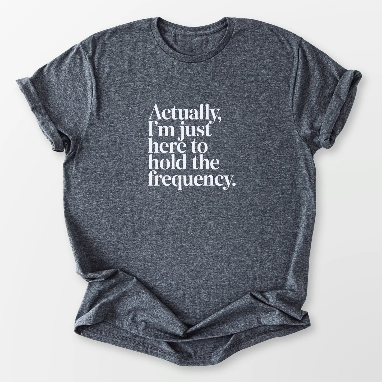 Hold the Frequency Tee Dark Heather Grey T-Shirt