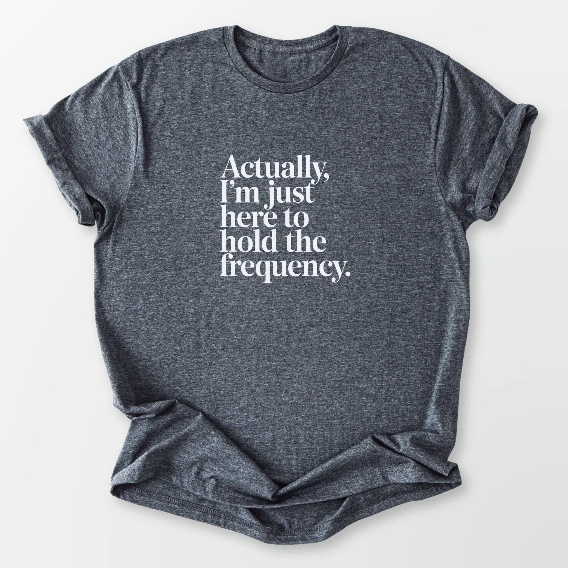 Hold the Frequency Tee Dark Heather Grey T-Shirt
