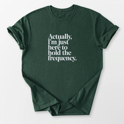 Hold the Frequency Tee Forest Green T-Shirt